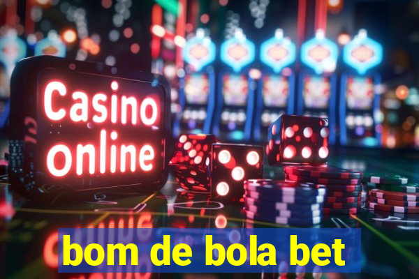 bom de bola bet